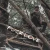 Fuck Love