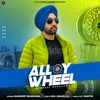 About Alloy Wheel Song