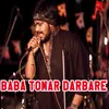 About Baba Tomar Darbare Song