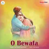 About O Bewafa Song