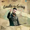 About Gandhi Da Group Song