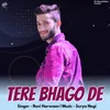 Tere Bagho De