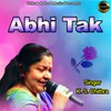 About Abhi Tak Song
