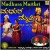 About Madhura Maithri, Vol. 4 Song