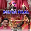 Brij Ka Dulal