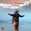 About Oi Tor Chokheri Ek Poloke Song
