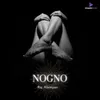 About Nogno Song