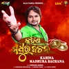 About Kahina Madhura Bachana Song