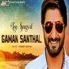 Top Songs Of Gaman Santhal