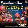 Vamshavallari, Pt.3