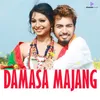 About Damasa Majang Song