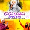 About Baba Nanka Mehar Kari Song