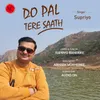 About Do Pal Tere Sath Song