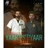 About Yaar Vs Pyaar Song