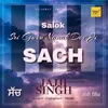 About Sach (Salok Sri Guru Nanak Dev Ji) Song