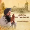 About Jogiya Matvaro Re Song