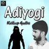 About Adiyogi Song