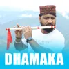 About Dhamaka Song