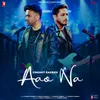 About Aao Na Song