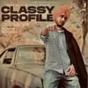 About Classy Profile Song