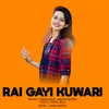 Rai Gayi Kuwari