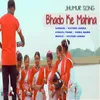 Bhado Ke Mahina - Jhumur