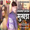 About Chand Jaisa Mukhda Song