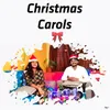 About Christmas Carols Song