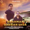 About Brahman Babbar Sher Song