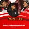 About Pakh Hai Song