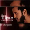 About Mera Time Song