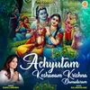 About Achyutam Keshavam Krishna Damodaram Song