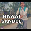 About Hawai Sandle Song