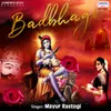 About Badbhagi Song
