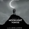 Moonlight Purpose