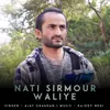 About Nati Sirmour Waliye Song