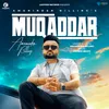 About Muqaddar Song