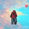 About Akhir Kyu Song