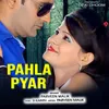 Pahla Pyar