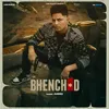 About Bhench*d Song