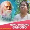 About Mono Mohono Gahono Song