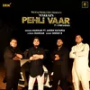 About Pehli Vaar Song