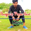 About Nagpuri Piano Beat Music Song