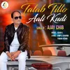 About Talab Tillo Aali Kudi Song