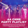 Aa Chhe Party Song