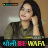 About Dholi Be-Wafa Song