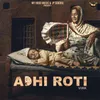 About Adhi Roti Song