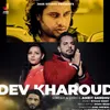 About Dev Kharoud Song