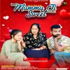 About Mummy Ji Sweet Song