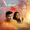 About Nadan Dil Song